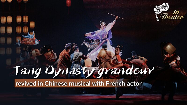 Chinese_musical_revives_Tang_Dynastys_grandeur_with_French_actor_poster - My Global News: Young Voices Chinese musical revives Tang Dynasty's grandeur with French actor video poster