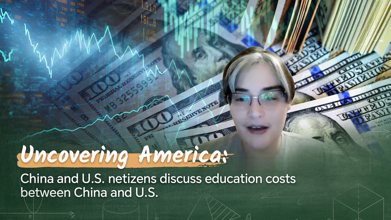Uncovering America: China and U.S. netizens discuss education costs video poster