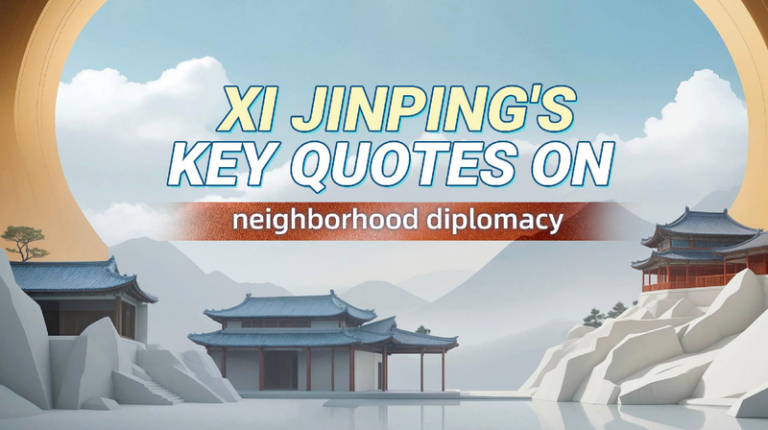 President Xi Jinping's key quotes on China's neighborhood diplomacy