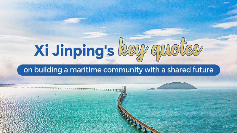 Xis_key_quotes_on_building_maritime_community_with_shared_future - My Global News: Young Voices Xi's key quotes on building maritime community with shared future