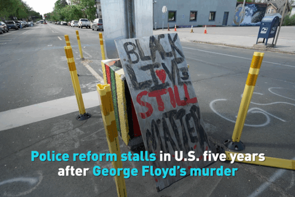 Five Years After George Floyd: Has Anything Changed? Police reform stalls in U.S. five years after George Floyd's murder video poster