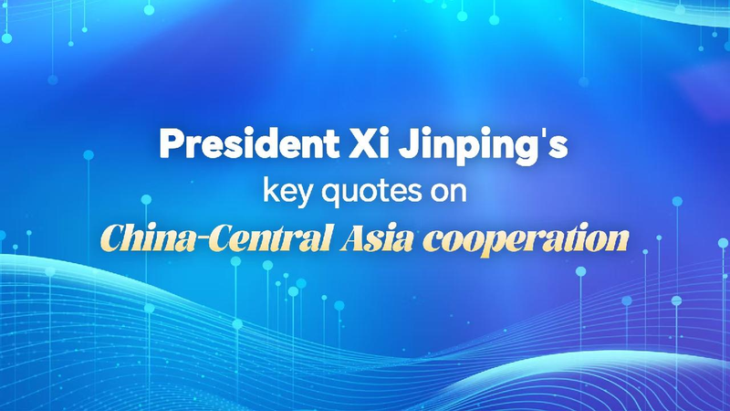 President_Xi_Jinpings_key_quotes_on_China-Central_Asia_cooperation - My Global News: Young Voices President Xi Jinping's key quotes on China-Central Asia cooperation
