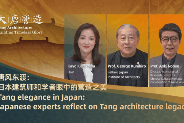 Japanese Experts Explore the Wonders of Tang Dynasty Architecture! Watch: Japanese experts reflect on Tang architecture legacy